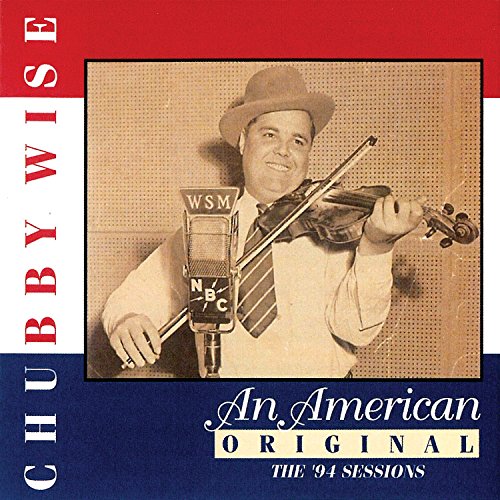 CHUBBY WISE: AN AMERICAN ORIGI
