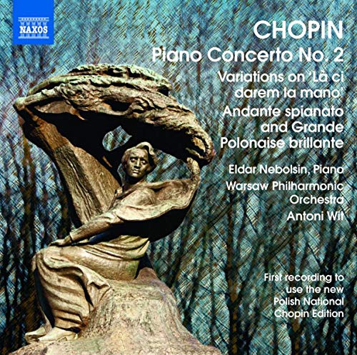 Chopin: Piano Concerto No 2; Variations On "La Ci Darem" / Nebolsin, Wit, Warsaw PO