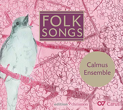 Folk Songs / Calmus Ensemble
