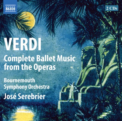 Verdi: Complete Ballet Music From The Operas / Serebrier, Bournemouth Symphony