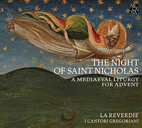 The Night of Saint Nicholas / La Reverdie, I Cantori Gregoriani