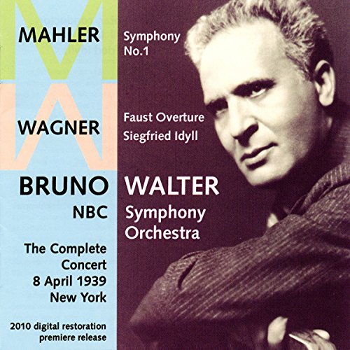 Mahler: Symphony No. 1; Wagner: Faust Overture; Siegfried Idyll