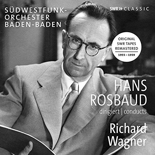 Wagner: Overtures & Preludes / Rosbaud, Southwest German Radio Symphony Orchestra