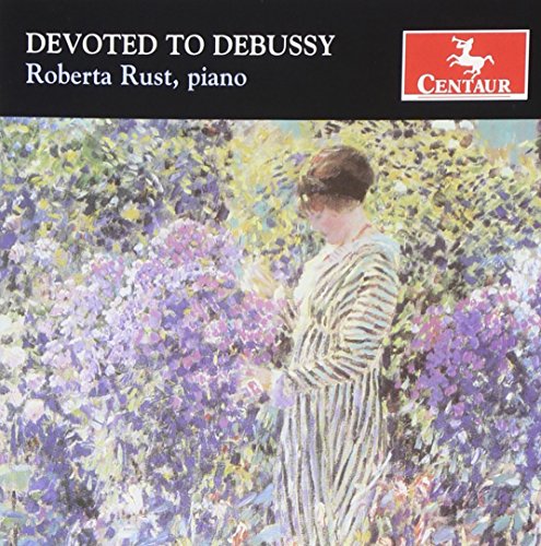 Devoted To Debussy - Estampes, Preludes, Etc / Roberta Rust