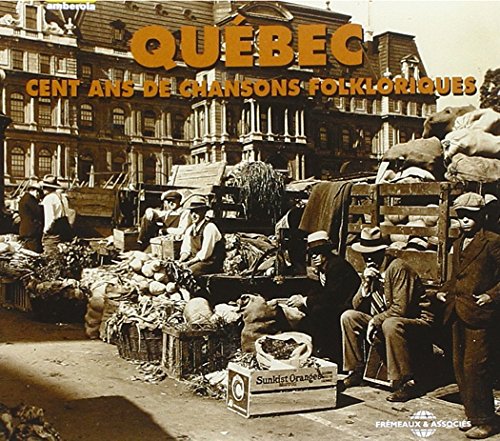 QUEBEC: CENT ANS DE CHANSONS F