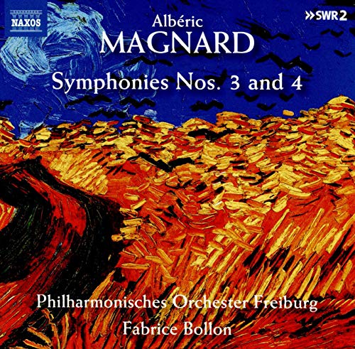 Magnard: Symphonies Nos. 3 & 4 / Bollon, Freiburg Philharmonic