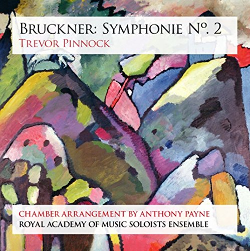 Bruckner: Symphonie No. 2 / Pinnock, Royal Academy Of Music Soloists Ensemble