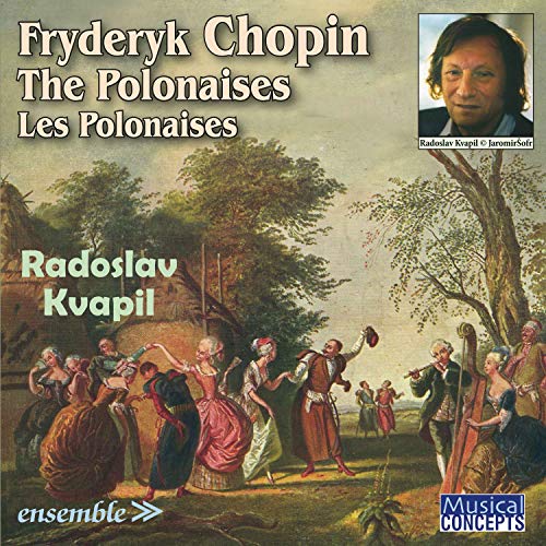 FRYDERYK CHOPIN: THE POLONAISES / LES POLONAISES