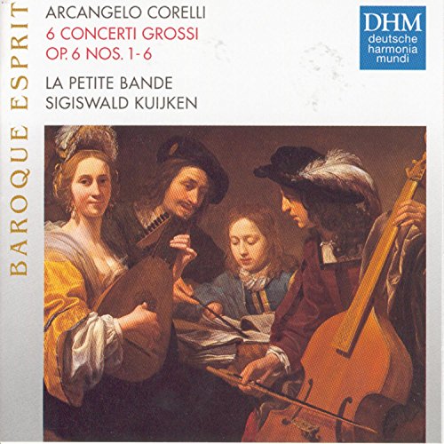Corelli: 6 Concerti Grossi Op 6 No 1-6 / Kuijken, Et Al