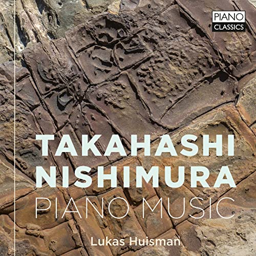 Takahashi & Nishimura: Piano Music / Huisman