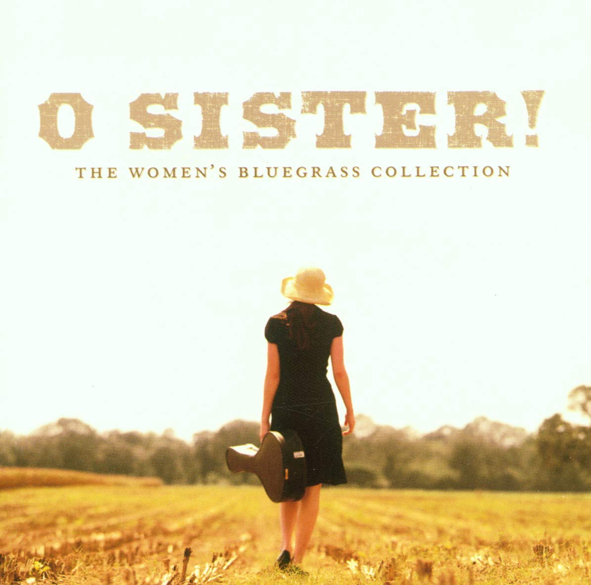 O SISTER! THE WOMEN'S BLUEGRAS