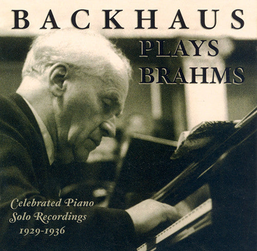 BRAHMS: Piano Music (Backhaus) (1929-1936)