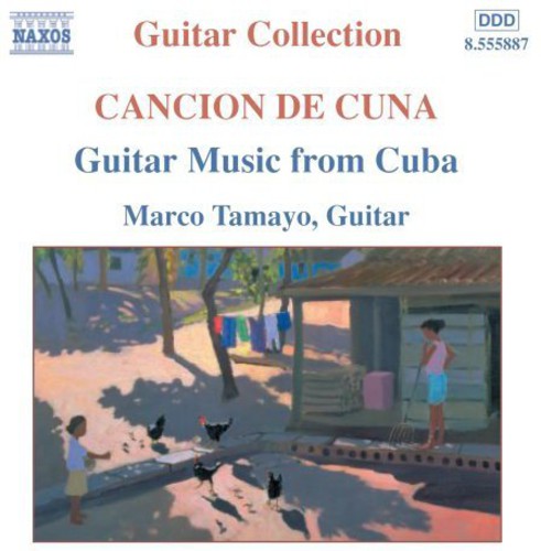 Cancion de Cuna - Guitar Music from Cuba / Tamayo