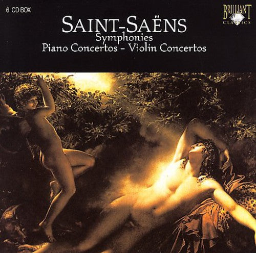 Saint-Saens: Symphonies, Piano Concertos, Violin Concerto