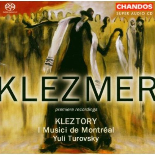 Klezmer / Yuli Turovsky, Kleztory, I Musici Di Montréal