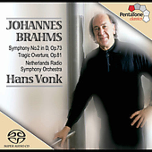 Brahms: Symphony No 2, Tragic Overture / Vonk, Et Al