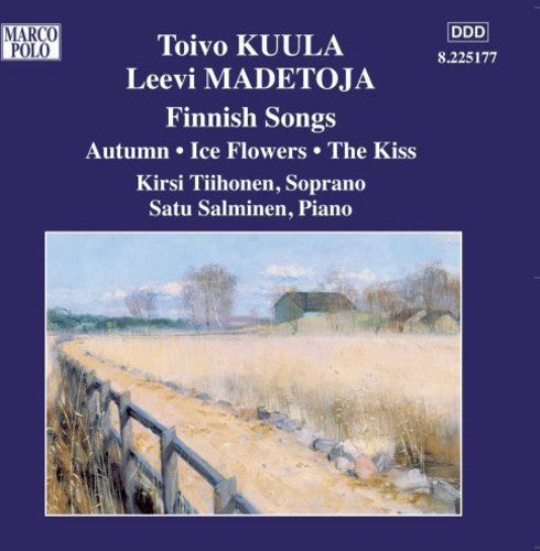 Kuula, Madetoja: Finnish Songs / Tiihonen, Salminen