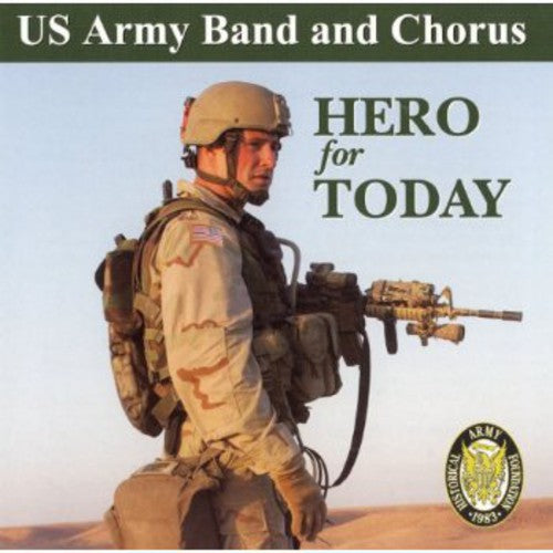 Hero For Today / United States Army Band And Chorus