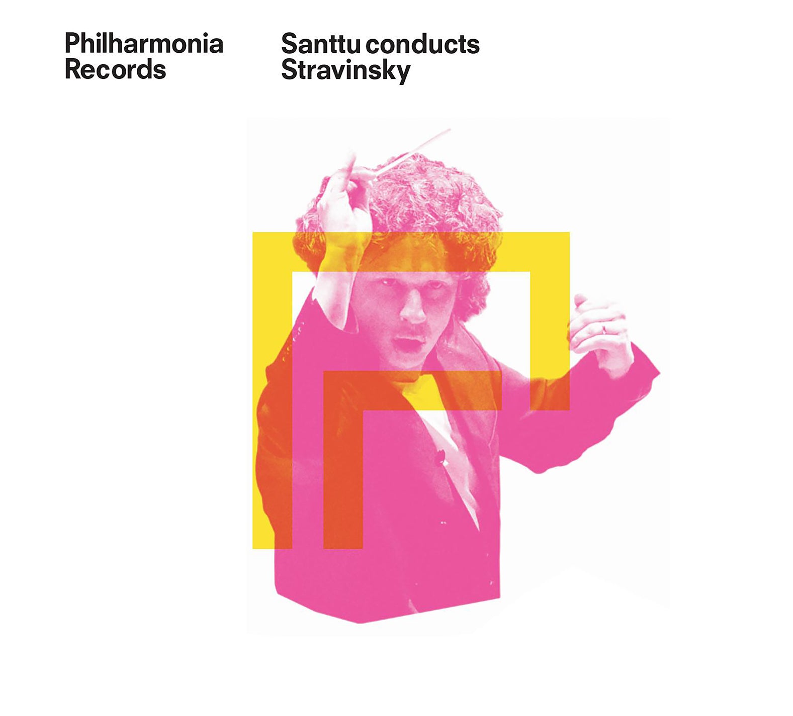 Santtu Conducts Stravinsky - Petrushka; Firebird Suite / Philharmonia Orchestra