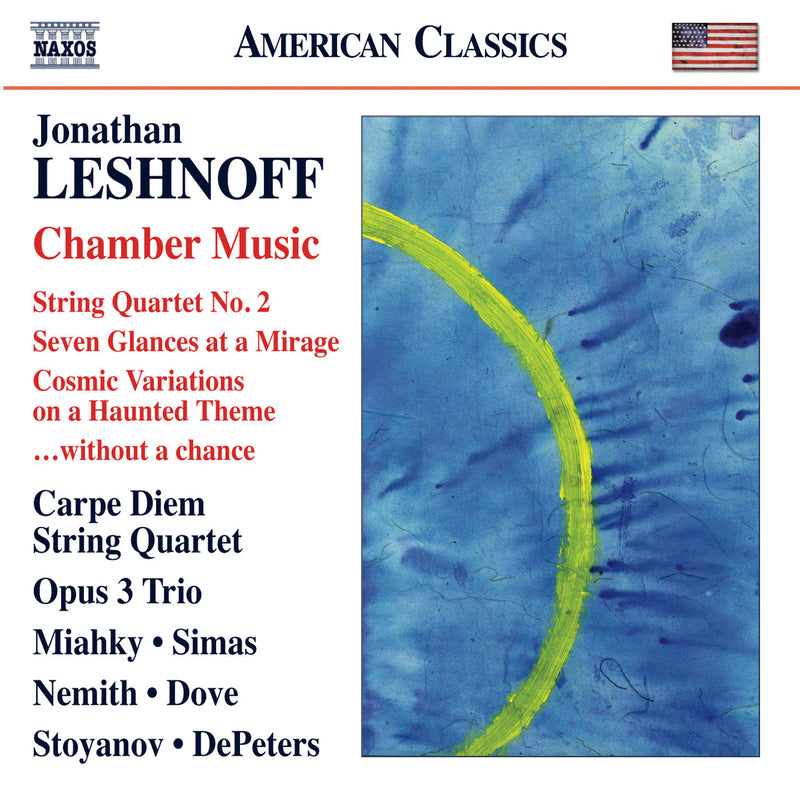 Leshnoff: Chamber Music / Carpe Diem Quartet, Opus 3 Trio