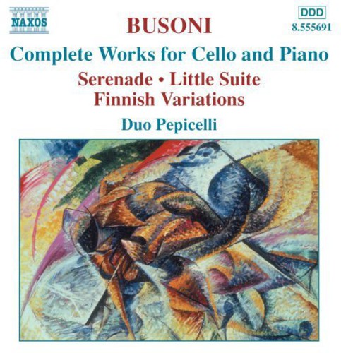 Busoni: Complete Works for Cello and Piano