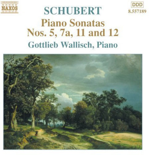 Schubert: Piano Sonatas No 5, 7a, 11 And 12 / Wallisch