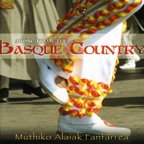 Muthiko Alaiak Fanfarrea: Music From the Basque Country