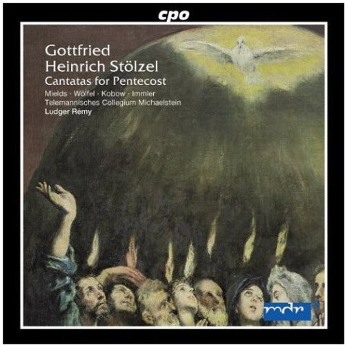 Stölzel: Cantatas For Pentecost / Rémy, Mields, Et Al