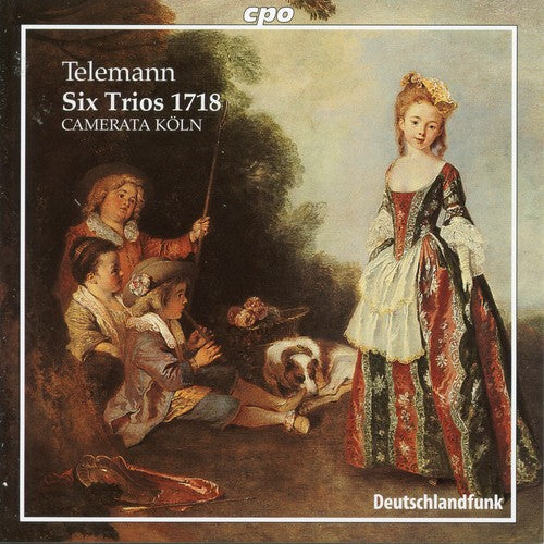Telemann: Six Trios 1718 / Camerata Köln