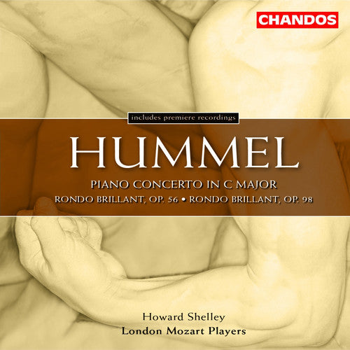 Hummel: Piano Concerto Op. 34a, Rondo Brillante Op. 56, Op. 98 / Shelley, London Mozart Players