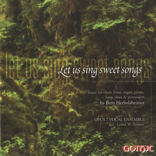 Let Us Sing Sweet Songs