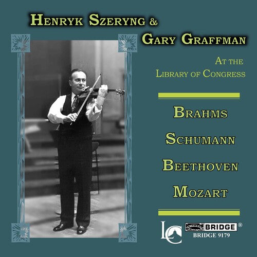 Szeryng & Graffman: Performances at the Library of Congress