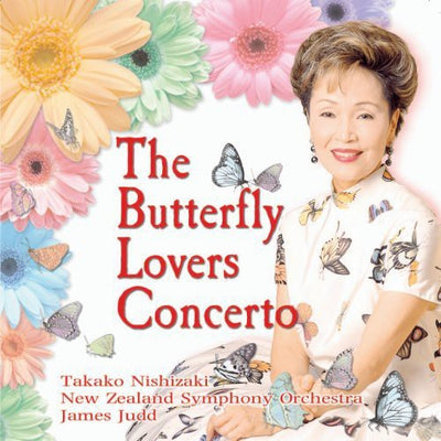 Gang, Zhanhao: The Butterfly Lovers Concerto / Nishizaki, Judd
