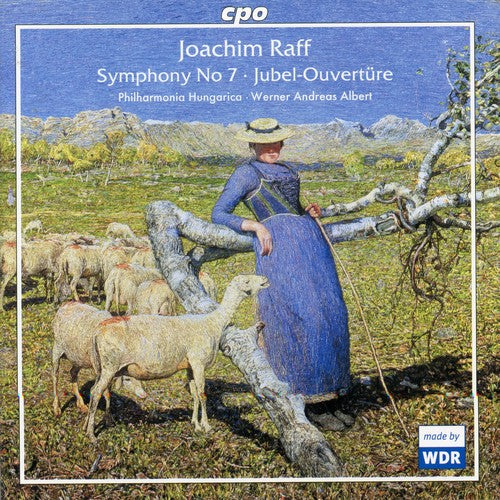 Raff: Symphony No 7, Jubel Ouvertüre / Albert, Philharmonia Hungarica
