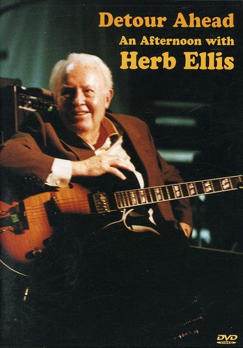 DETOUR AHEAD: AN AFTERNOON WITH HERB ELLIS