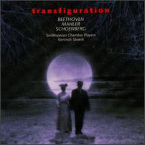 Transfiguration - Beethoven, Mahler, Schoenberg / Slowik