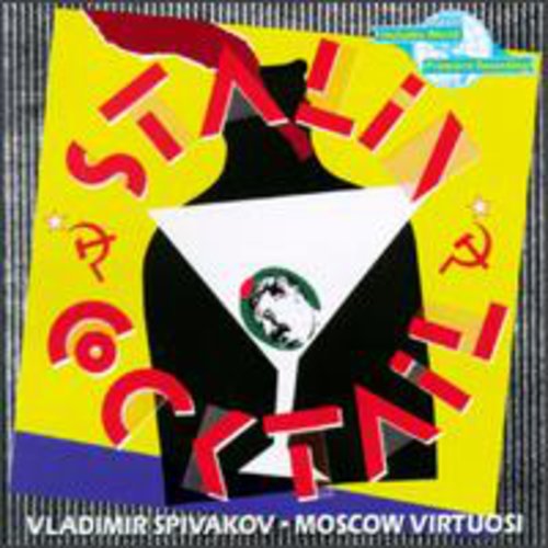 Stalin Cocktail / Vladimir Spivakov, Moscow Virtuosi
