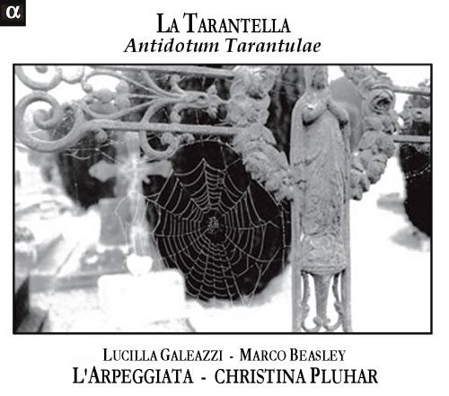 La Tarantella - Antidotum Tarantulae / Pluhar, L'arpeggiata