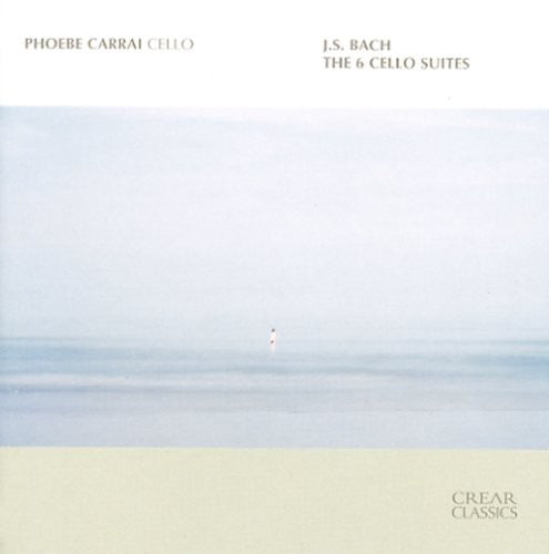 Bach: 6 Cello Suites / Phoebe Carrai