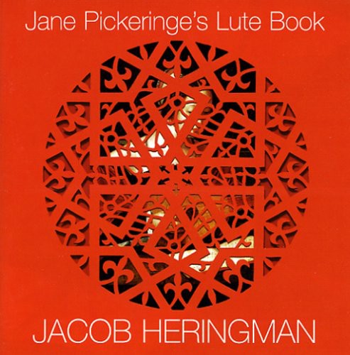 Jane Pickeringe's Lute Book / Jacob Heringman