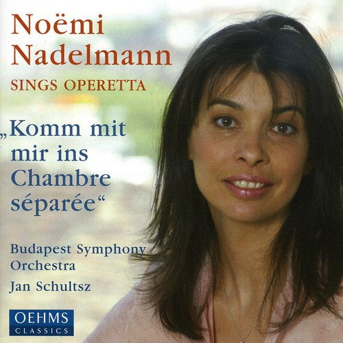 Noemi Nadelmann Sings Operetta