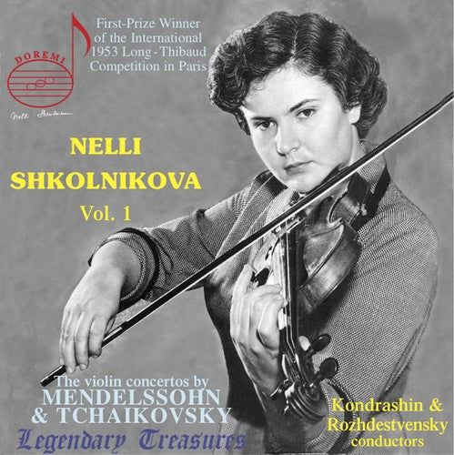 Nelli Shkolnikova, Vol. 1: Mendelssohn & Tchaikovsky Violin