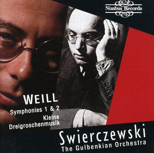 Weill, K.: Symphonies Nos. 1 and 2 / Kleine Dreigroschenmusi