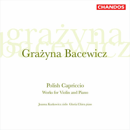 Bacewicz:: Polish Capriccio, Etc / Kurkowicz, Chien