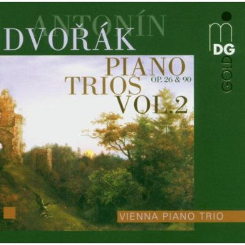 Dvorák: Piano Trios Op 26 & Op 90 / Vienna Piano Trio