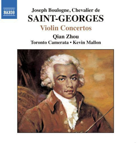 Saint-Georges: Violin Concertos, Vol 2 / Qian Zhou, Mallon, Toronto Camerata
