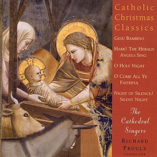 Catholic Christmas Classics / The Cathedral Singers