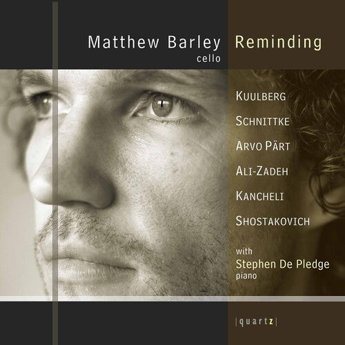 Reminding - Kuulberg, Schnittke, Part, Etc / Matthew Barley