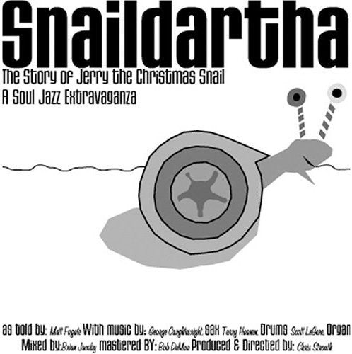 Snaildartha (The Story of Jerry the Christmas Snail)