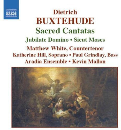 Buxtehude: Sacred Cantatas / White, Hill, Grindlay, Mallon